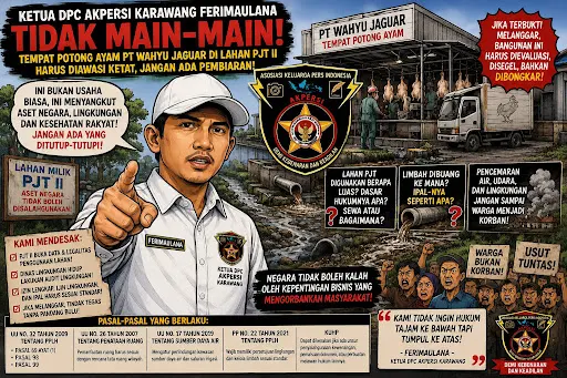 AKPERSI Karawang Bongkar Dugaan Pelanggaran Usaha Ayam di Lahan Negara: Ada Pembiaran?