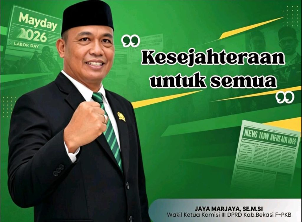 Jaya Marjaya ; Mayday 2026 Energi Buruh Menggerakkan Pembangunan Daerah dan Meneguhkan Keadilan Sosial”