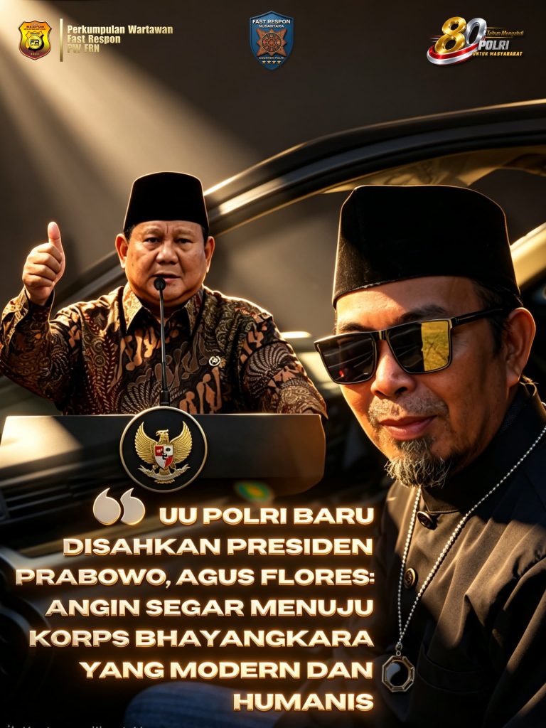 Undang-Undang Polri Baru Disahkan Presiden Prabowo, Agus Flores: Angin Segar Menuju Korps Bhayangkara yang Modern dan Humanis   