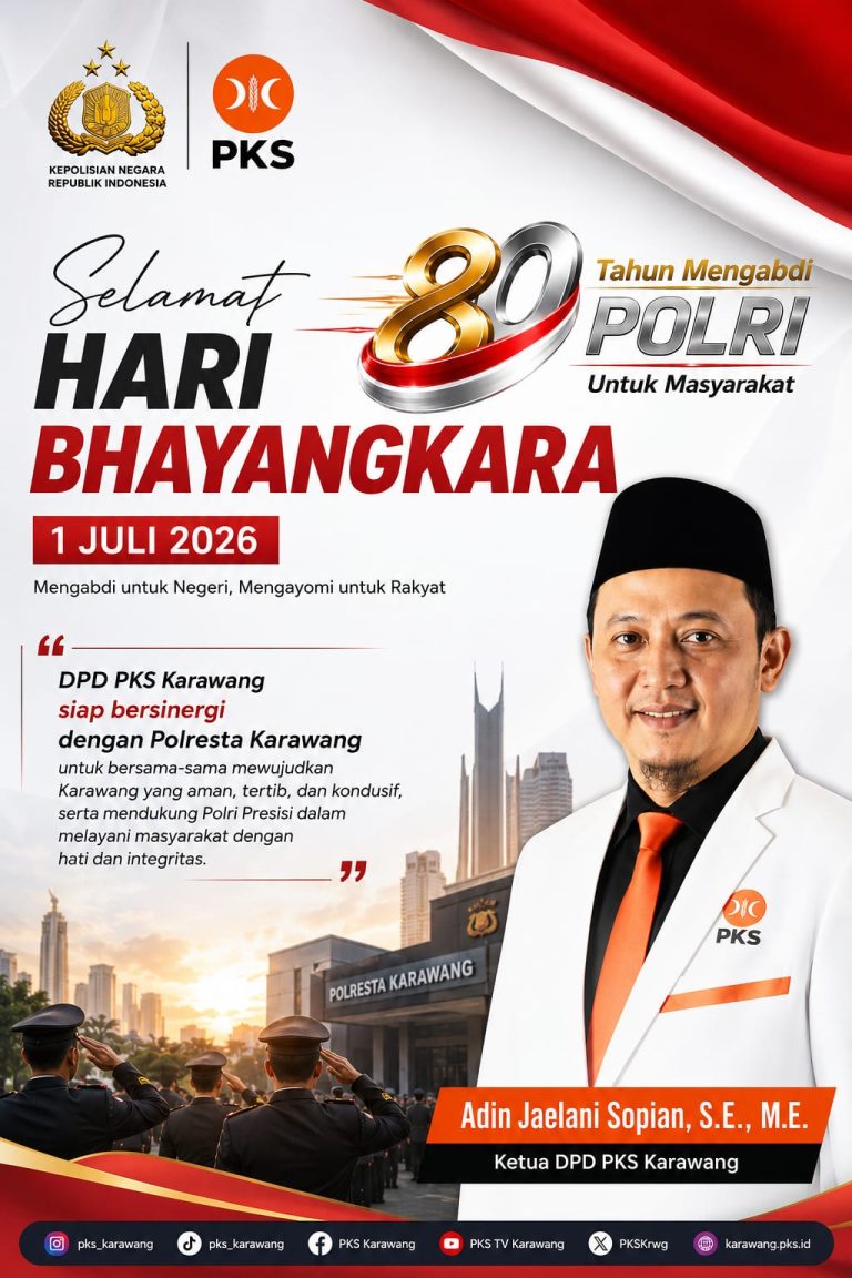 Ketua DPD PKS Karawang: Hari Bhayangkara ke-delapan puluh Momentum Memperkuat Pengabdian Polri untuk Kemajuan Umat dan Karawang Maju
