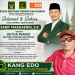 Kang Edo: Kepemimpinan Sarif Marhaendi di Fraksi Bintang Persatuan Buruh Diharapkan Semakin Menguatkan Perjuangan untuk Kemajuan dan Kesejahteraan Kabupaten Bekasi