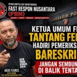 Ketua Umum FRN Tantang Febri Hadiri Pemeriksaan Bareskrim: Jangan Sembunyi di Balik Tentara