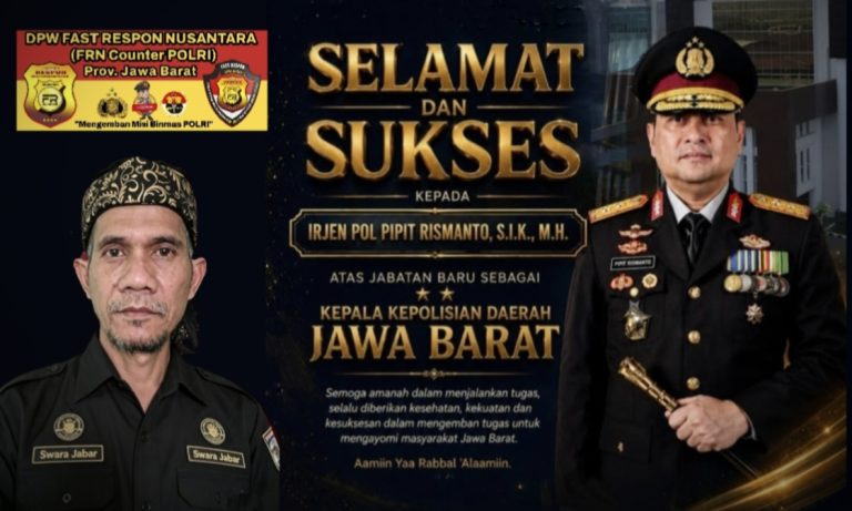 Ketua Fast Respon DPW Jawa Barat Apresiasi Amanah Irjen Pol Pipit Rismanto sebagai Kapolda Jabar, Dorong Sinergi Pers dan Polri