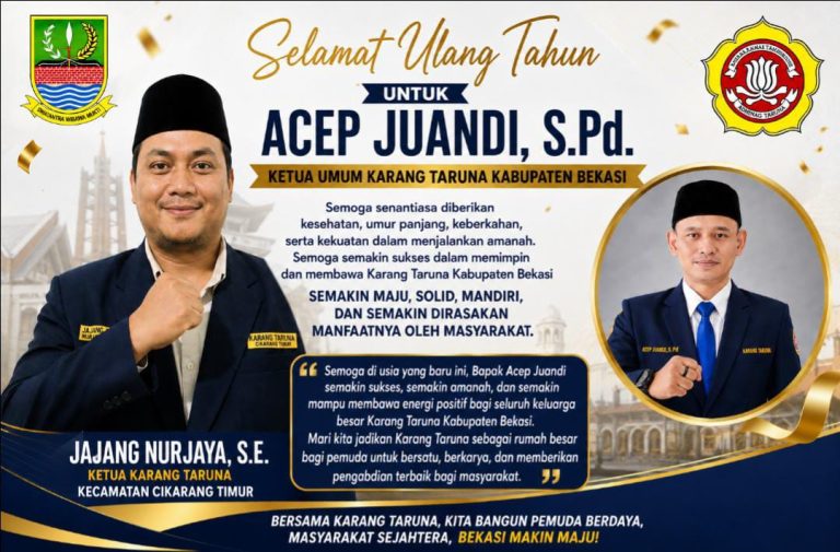 Ketua Karang Taruna Cikarang Timur Jajang Nurjaya Sampaikan Ucapan Selamat HUT untuk Acep Juandi, Dorong Karang Taruna Semakin Solid dan Berdampak