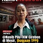Dugaan TPPO TKW Cirebon di Mesir, Pemerintah Diminta Bertindak Cepat