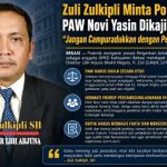 Zuli Zulkipli Minta Polemik PAW Novi Yasin Dikaji Secara Utuh: “Jangan Campuradukkan dengan Perkara Neneng Yasin”