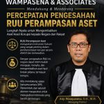 Arif Wampasena ; Perampasan Aset Adalah Jalan Pulang Bagi Uang Rakyat Yang Dirampok