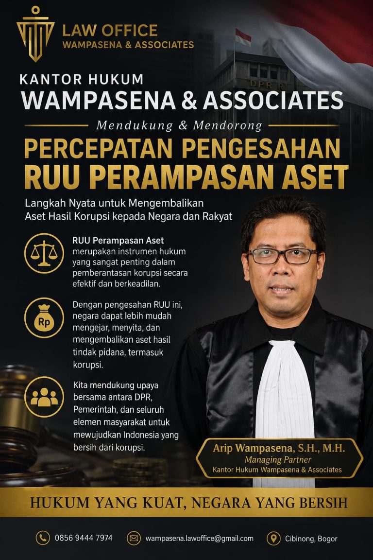 Arif Wampasena ; Perampasan Aset Adalah Jalan Pulang Bagi Uang Rakyat Yang Dirampok